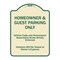 Signmission Designer Series-Homeowner & Guest Parking Only Tan & Green Heavy-Gauge Aluminum A-DES-TG-1824-9970 - alternate 1